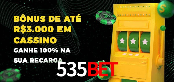 535bet melhor bônus de depósito